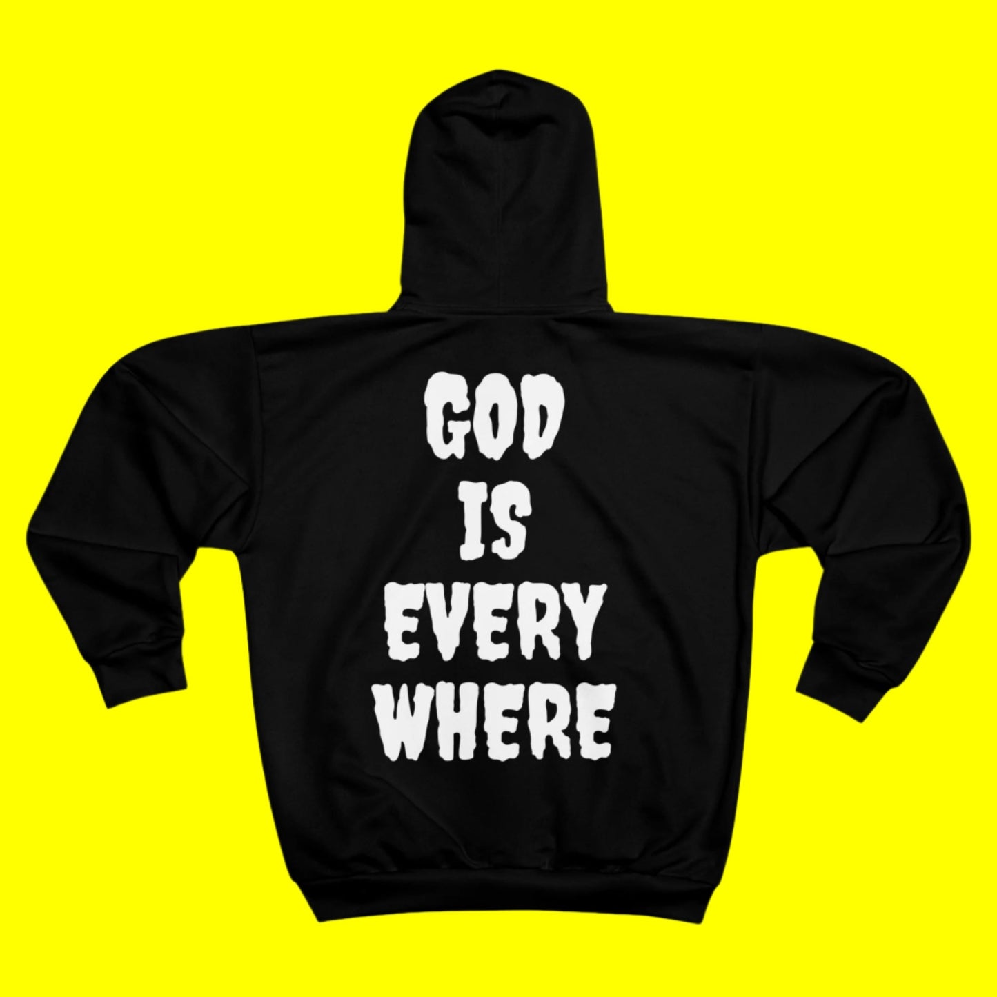 Unisex Zip Hoodie GOD IS EVERY WHERE